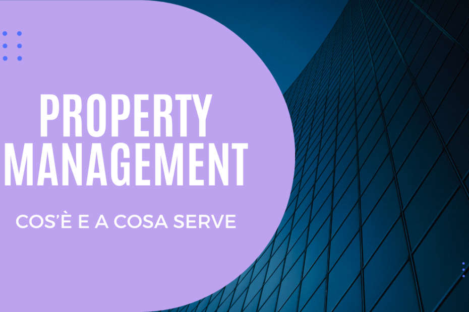cos-e-il-property-management-e-a-cosa-serve