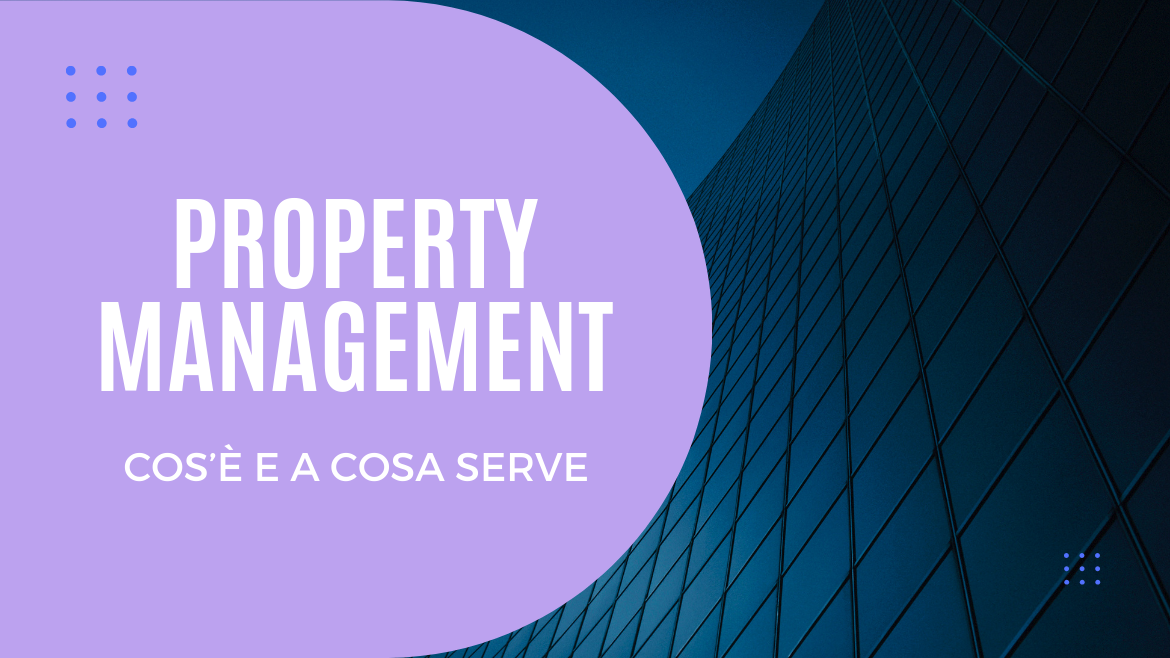 Cos'è il Property Management e a cosa serve Natisoft