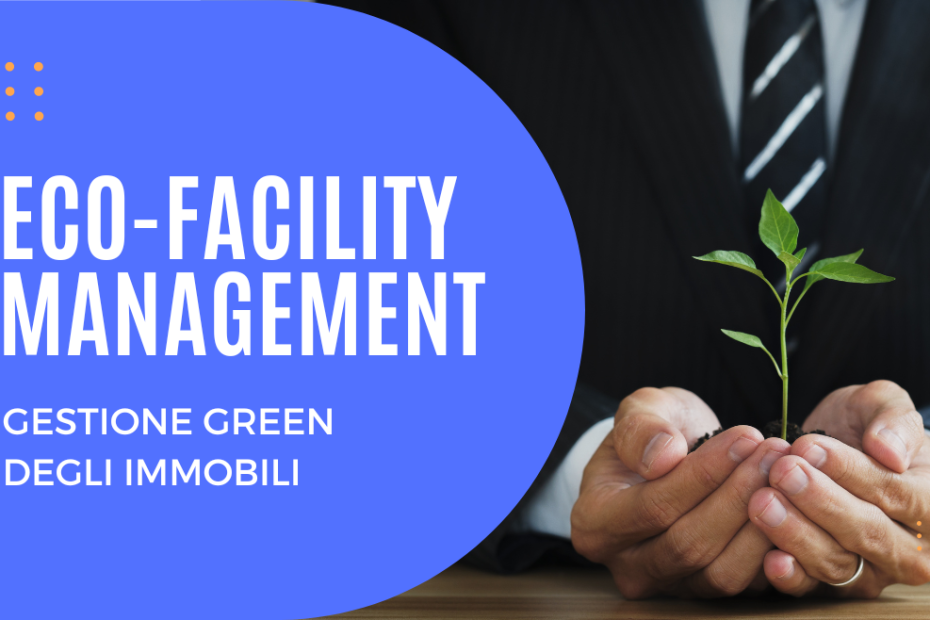 Facility Management e Sostenibilità Ambientale